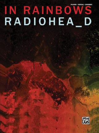 Kniha Radiohead -- In Rainbows: Piano/Vocal/Chords Radiohead