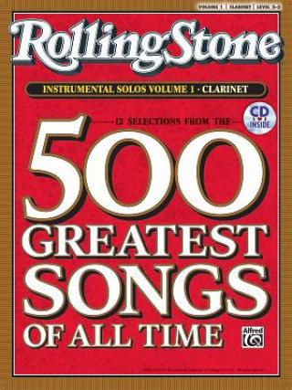 Kniha Selections from Rolling Stone Magazine's 500 Greatest Songs of All Time (Instrumental Solos), Vol 1: Clarinet, Book & CD [With CD] Bill Galliford