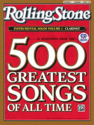 Книга Selections from Rolling Stone Magazine's 500 Greatest Songs of All Time (Instrumental Solos), Vol 1: Clarinet, Book & CD [With CD] Bill Galliford