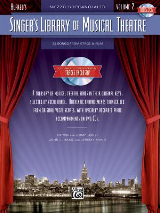 Kniha Singer's Library of Musical Theatre, Vol 2: Mezzo Soprano/Alto Voice, Book & 2 CDs [With 2 CDs] John L. Haag