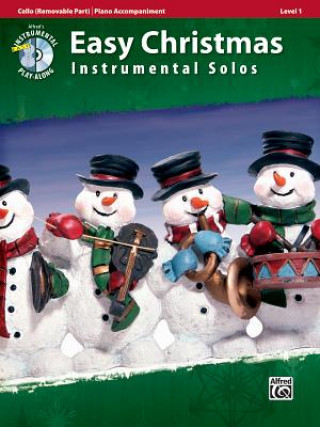 Carte Easy Christmas Instrumental Solos, Cello (Removable Part)/Piano Accompaniment, Level 1 [With CD (Audio)] Bill Galliford