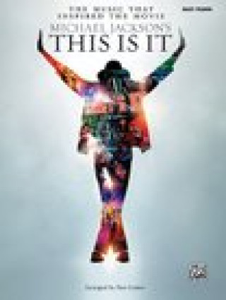 Kniha Michael Jackson's This Is It: The Music That Inspired the Movie Michael Jackson