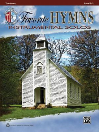 Carte Favorite Hymns Instrumental Solos: Trombone, Book & CD Bill Galliford