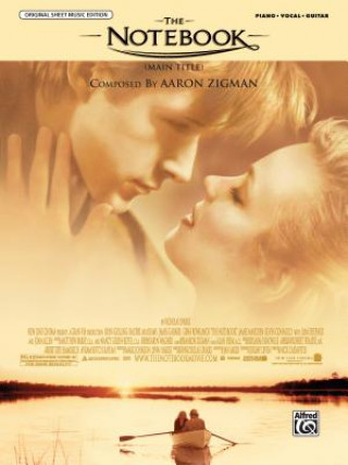 Kniha The Notebook (Main Title) (from the Notebook): Piano/Vocal/Chords, Sheet Aaron Zigman