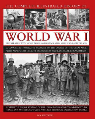 Könyv World War I, Complete Illustrated History of Ian Westwell