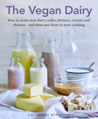 Knjiga Vegan Dairy Catherine Atkinson