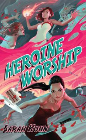 Book Heroine Worship Sarah Kuhn