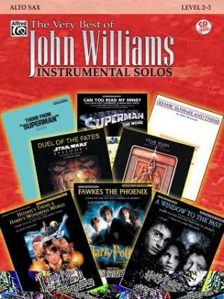 Book The Very Best of John Williams: Alto Sax, Book & CD [With Accompaniment CD] John Williams