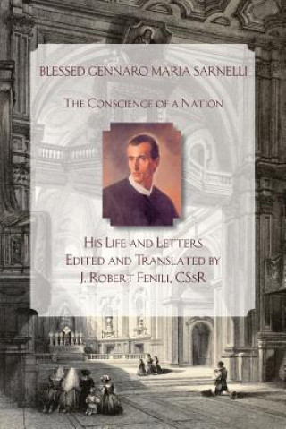 Knjiga Blessed Gennaro Maria Sarnelli: His Life and Letters J. Fenili