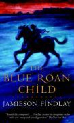 Książka The Blue Roan Child Jamieson Findlay