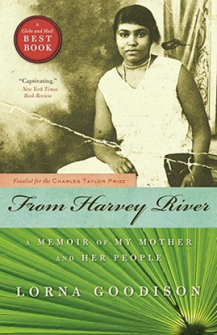 Könyv From Harvey River: A Memoir of My Mother and Her People Lorna Goodison