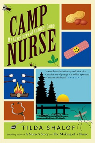Kniha Camp Nurse: My Adventures at Summer Camp Tilda Shalof