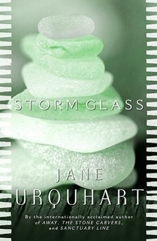 Kniha Storm Glass Jane Urquhart