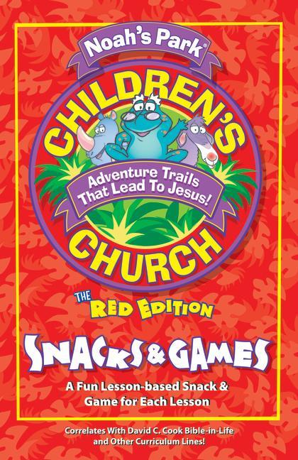 Kniha Noah's Park Children's Church Snacks & Games, Red Edition Cook David C