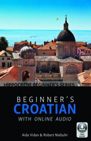Книга Beginner's Croatian with Online Audio Aida Vidan