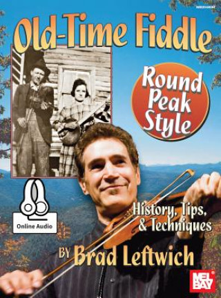 Book Old-Time Fiddle Round Peak Style Leftwich Brad