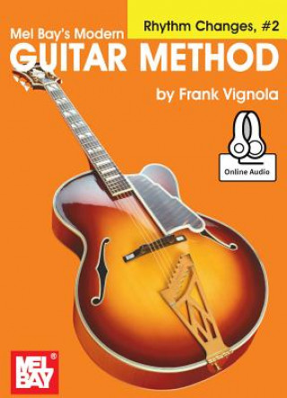 Kniha Modern Guitar Method, Rhythm Changes #2 Frank Vignola