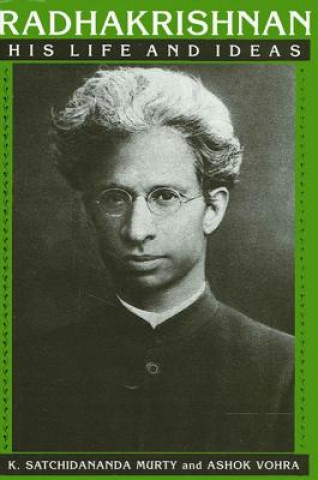 Książka Radhakrishnan: His Life and Ideas K. Satchidananda Murty