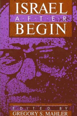 Knjiga Israel After Begin Gregory S. Mahler