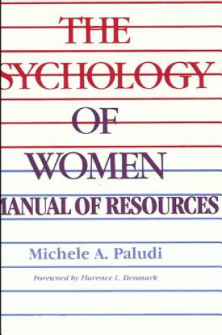 Kniha Exploring/Teaching the Psychology of Women: A Manual of Resources Michele A. Paludi