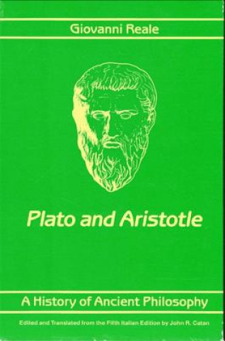 Książka A History of Ancient Philosophy II: Plato and Aristotle Giovanni Reale