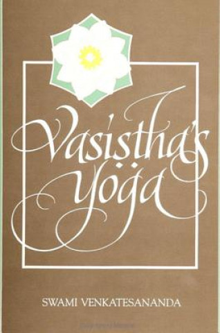 Kniha Vasistha's Yoga Swami Venkatesananda