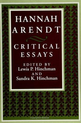 Kniha Hannah Arendt: Critical Essays Lewis P. Hinchman