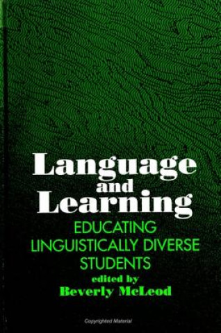 Knjiga Language and Learning: Educating Linguistically Diverse Students Beverly Mcleod