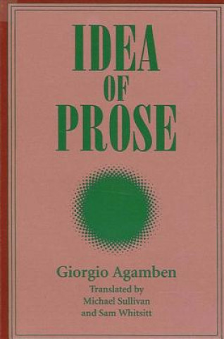 Carte Idea of Prose Giorgio Agamben
