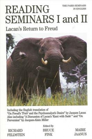 Carte Reading Seminars I and II: Lacan's Return to Freud Richard Feldstein