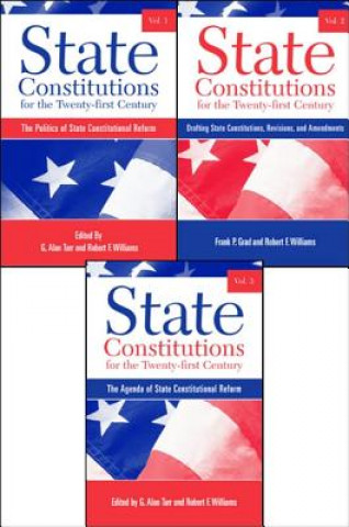 Knjiga State Constitutions for the Twenty-First Century, Volumes 1, 2 & 3 G. Alan Tarr