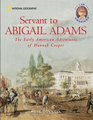 Carte Servant to Abigail Adams Kate Connell