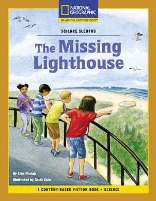 Kniha Content-Based Chapter Books Fiction (Science: Science Sleuths): The Missing Lighthouse Glen Phelan