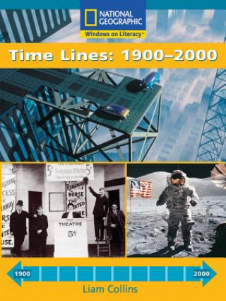 Livre Windows on Literacy Fluent Plus (Social Studies: Technology): Time Lines 1900-2000 National Geographic Learning