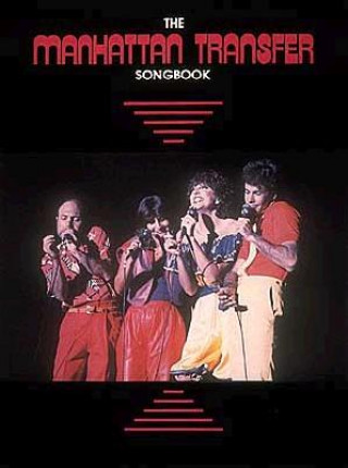 Knjiga The Manhattan Transfer Songbook The Manhattan Transfer