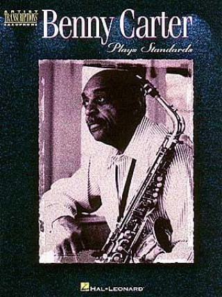 Libro Benny Carter Plays Standards: Alto Sax Benny Carter