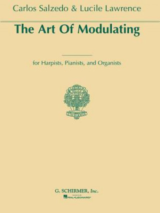 Книга Art of Modulating for Harpists, Pianists and Organists Carlos Salzedo