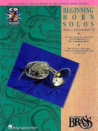 Carte Canadian Brass Book of Beginning Horn Solos Book/Online Audio (French Horn) Hal Leonard Corp
