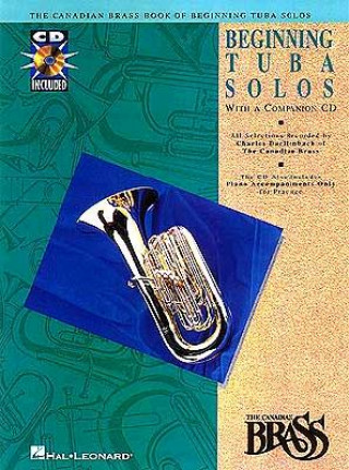 Kniha Canadian Brass Book of Beginning Tuba Solos with Recordings of Performances and Accompaniments Hal Leonard Corp