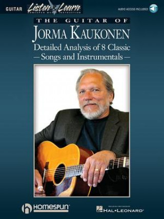 Carte The Guitar of Jorma Kaukonen: Detailed Analysis of 8 Classic Songs and Instrumentals [With Music CD] Jorma Kaukonen