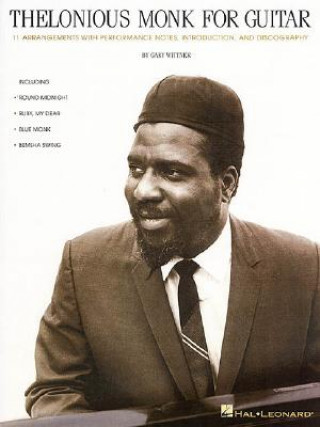 Knjiga Thelonious Monk for Guitar Gary Wittner