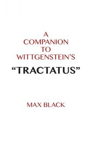 Книга A Companion to Wittgenstein's "tractatus" Max Black