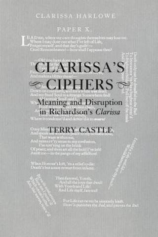 Könyv Clarissa's Ciphers: Meaning and Disruption in Richardson's Clarissa Terry Castle