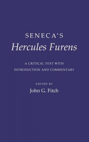 Carte Seneca's "hercules Furens": A Critical Text with Introduction and Commentary John G. Fitch