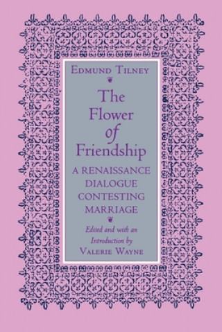 Carte The Flower of Friendship Edmund Tilney