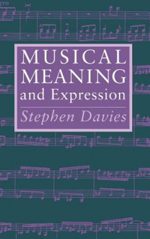 Книга Musical Meaning and Expression Stephen Davies