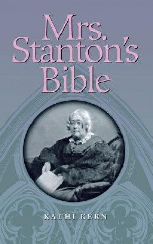 Книга Mrs. Stanton's Bible Kathi Kern