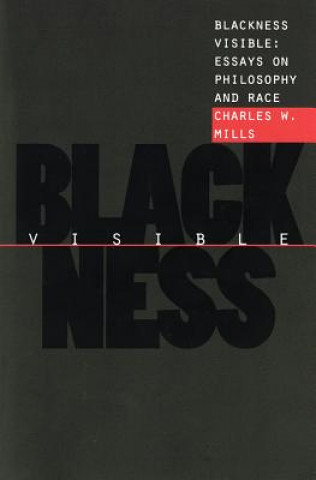 Libro Blackness Visible: Essays on Philosophy and Race Charles W. Mills