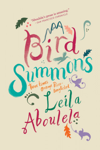 Könyv Bird Summons Leila Aboulela