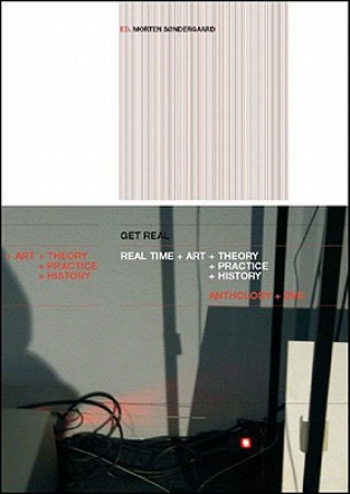 Carte Get Real: Real-Time Art Theory Practice History [With DVD] Bjorn Norberg
